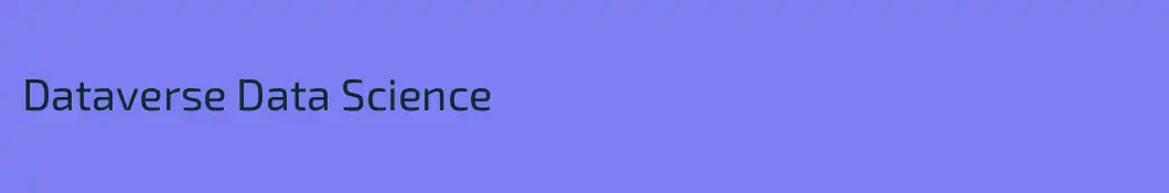 Dataverse Data Science